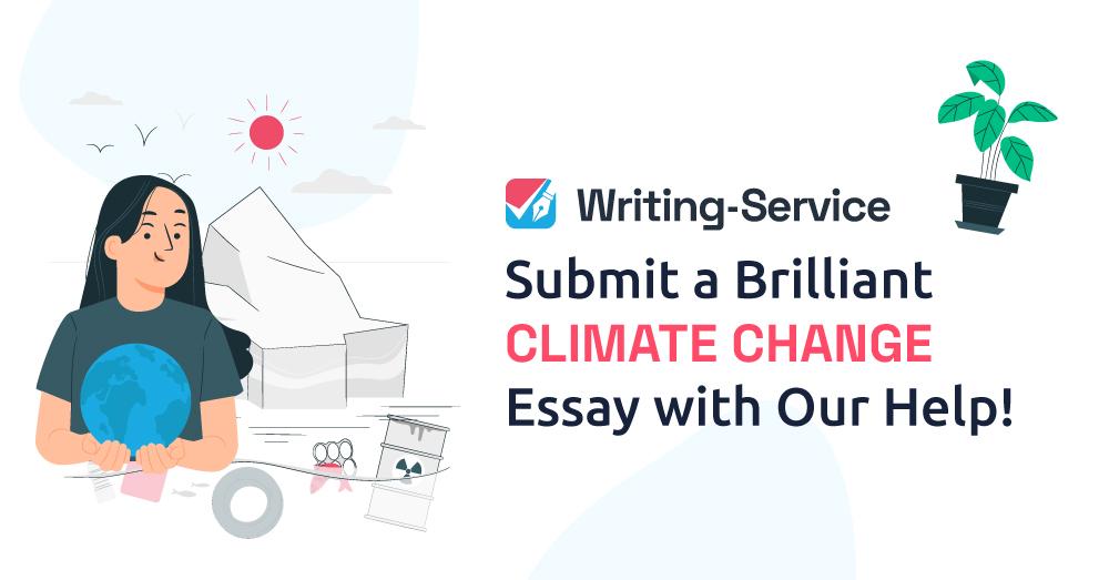 Submit a Brilliant Climate Change Essay with Our Help!